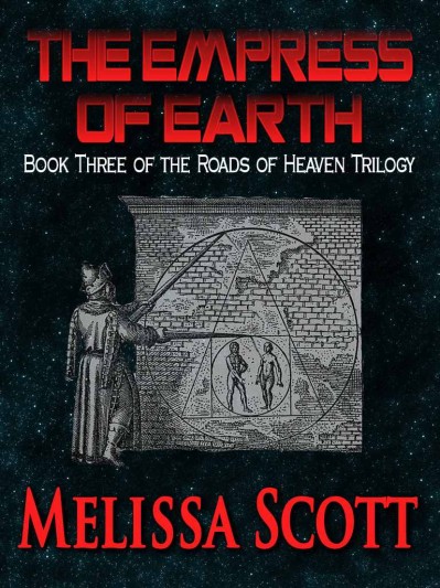 Empress of Earth - Book III of the Roads of Heaven - Melissa Scott 4201d07afc983b295c95627b9b9ec6b8