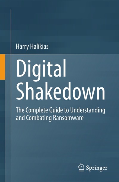 Digital Shakedown: The Complete Guide to Understanding and Combating Ransomware - ... 102ca0b7222270fbf1caa60e1d4fb2e2