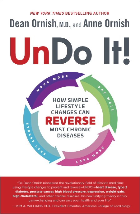 Undo It! How Simple Lifestyle Changes Can Reverse Most Chronic Diseases by Dean Ornish