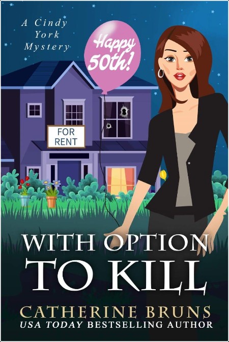 With Option to Kill, Cindy York (05) by Catherine Bruns