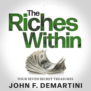 The Riches Within: Your Seven Secret Treasures [Audiobook]