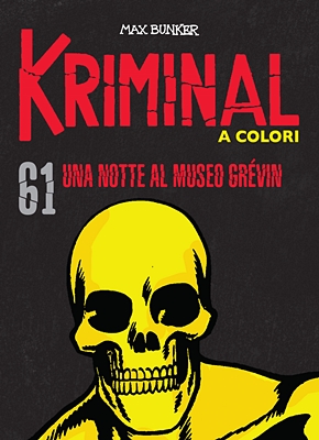 Kriminal A Colori 61 - Una notte al Museo Grévin (RCS 2021-10)