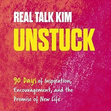 Unstuck: 90 Days of Inspiration, Encouragement, and the Promise of New Life [Audiobook]