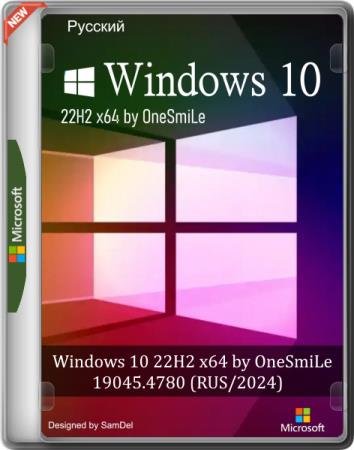 постер к Windows 10 22H2 x64 by OneSmiLe 19045.4780 (RUS/2024)