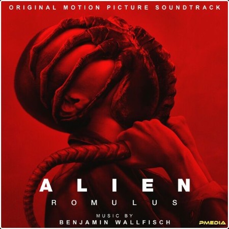 Benjamin Wallfisch - Alien Romulus (Original Motion Picture Soundtrack) (2024) [16Bit-44 1kHz] FLAC  9bb1251f907947fb25b829b450c00ffc