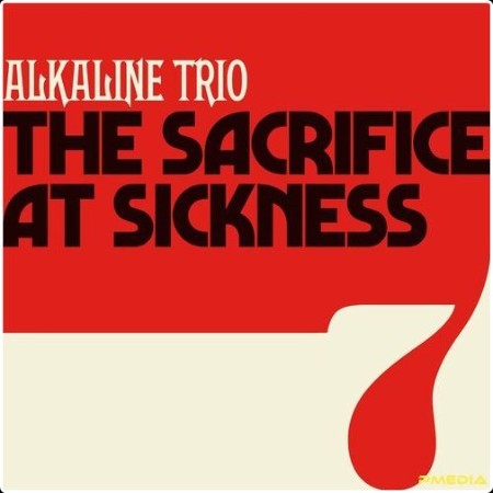 Alkaline Trio - The Sacrifice   At Sickness (2024) Mp3 320kbps  8374b78559419acdedbe34df6a792316