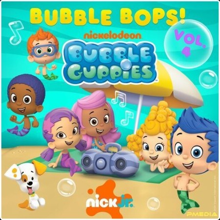 Nick Jr  - Bubble Guppies Bubble Bops (Vol  4!) (2024) Mp3 320kbps  8c644ce4149e239f7ebeb65048a9862e