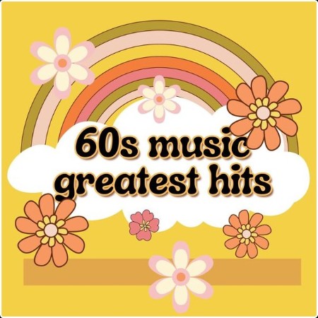 Various Artists - 60s music greatest hits (2024) Mp3 320kbps  912d1ce2ee8282de6d582750f91b8944