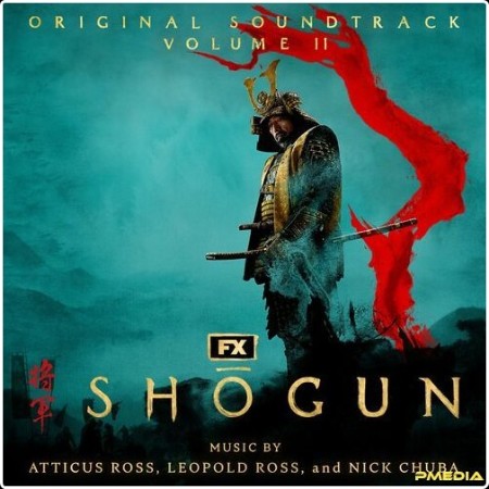 Atticus Ross - Shōgun (Vol  2) (Original Soundtrack) (2024) Mp3 320kbps  B198b5db0a97e39f8ac32c81af5a3848