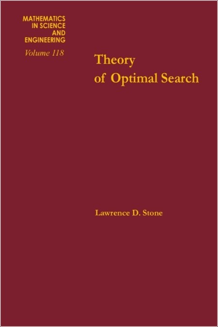 Stone L  Theory of Optimal Search 1975