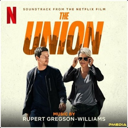 Rupert Gregson-Williams - The Union (Soundtrack from the Netflix Film) (2024) Mp3 320kbps  5bcceb661d47aabc5fec4e8b4aea2b8b