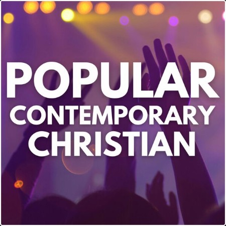 Various Artists - Popular Contemporary Christian (2024) Mp3 320kbps  962d7ab86229bebfc9c26819dc1d69c7