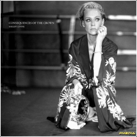 Shelby Lynne - Consequences of the Crown (2024) [24Bit-96kHz] FLAC  2e3002e6f12c2ad082fb4b2f9bf433cf