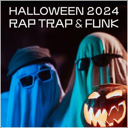 Various Artists - Halloween 2024 - Rap Trap & Funk (2024) Mp3 320kbps  9dd4f8c0f3fcab66278ef6cd874d80d4