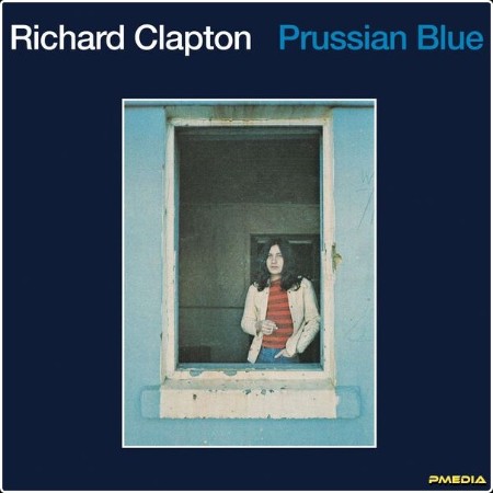 Richard Clapton - Prussian Blue  (2024 Remaster) (2024) [24Bit-44 1kHz] FLAC  0e4192a61df2a669e80c896ca5c740f1