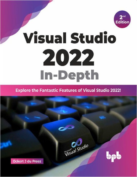 Ockert J  Visual Studio 2022 In-Depth 2ed 2022