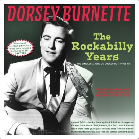 Dorsey Burnette - The Rockabilly Years The Singles & Albums Collection 1955-62 (2024) FLAC  0dc8cd18b28025b9488bd7ef1109115e