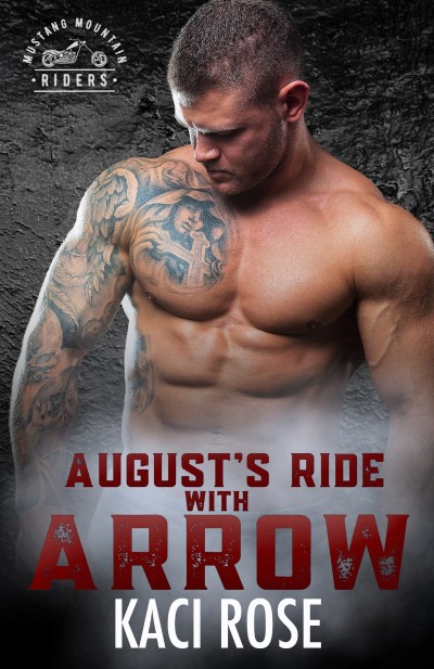 August's Ride with Arrow: Age Gap, One Night Stand Romance - Kaci Rose 0074abcd457a166f7aefdec2e4b06b97