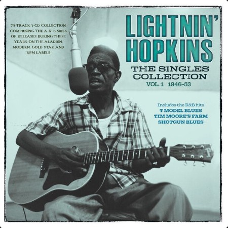 Lightnin' Hopkins - The Singles Collection Vol  1 1946-53 (2024) FLAC  F3e45aff7d7ed565b5446ee83e40fb9d