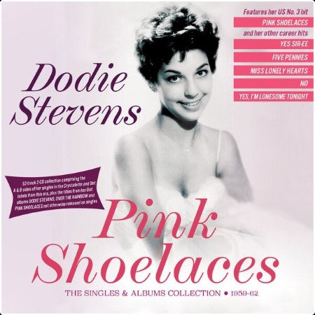 Dodie Stevens - Pink Shoelaces The Singles & Albums Collection 1959-62 (2024) FLAC  Fae416ebb9b1fa10399284f8bea990a5