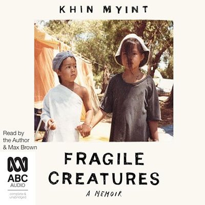 Fragile Creatures: A Memoir (Audiobook)