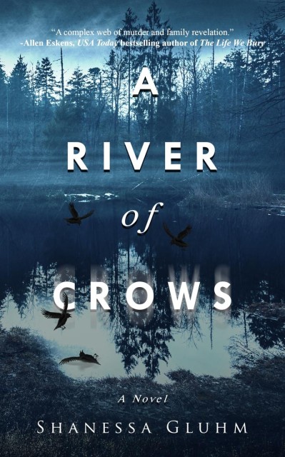 A River of Crows - Shanessa Gluhm