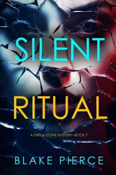 Silent Ritual - Blake Pierce 5433821fa759d325bde41cf9468580de