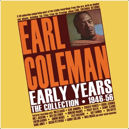 Earl Coleman - Early Years The Collection 1946-56 (2024) FLAC  8297a406bb74382e306800e8ea116ee8