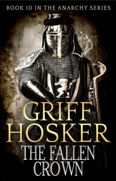 The Fallen Crown - Griff Hosker