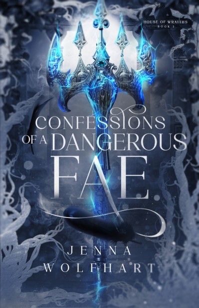 Confessions of a Dangerous Fae - Jenna Wolfhart 92519803f557e9b5062be870020751f5