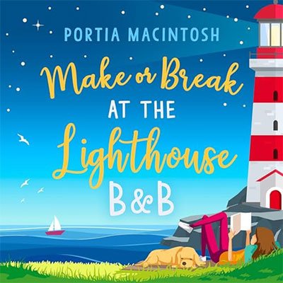 Make or Break at the Lighthouse B&B by Portia MacIntosh (Audiobook)