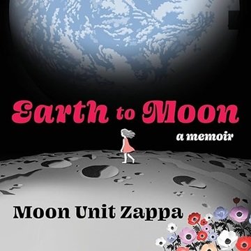 Earth to Moon: A Memoir [Audiobook]