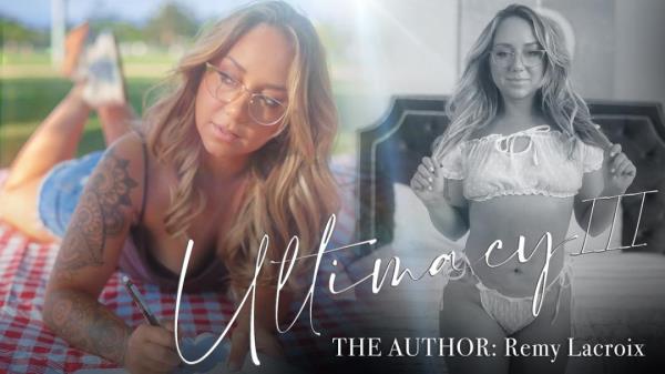 Remy LaCroix - The Author - Ultimacy III  Watch XXX Online UltraHD 4K