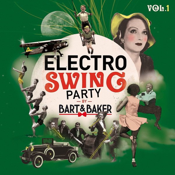 Electro Swing Party by Bart&Baker Vol.1 (FLAC)