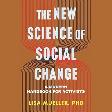 The New Science of Social Change: A Modern Handbook for Activists [Audiobook]