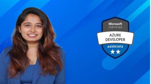 AZ-204: Developing Solutions for Microsoft Azure by Kinjal  Thacker 11257d03e25513e228b00bb0eecd0499