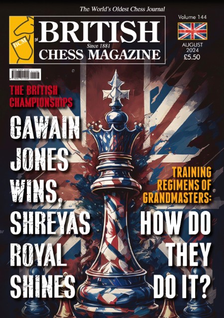 British Chess Magazine - August 2024