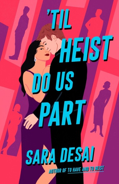 'Til Heist Do Us Part - Sara Desai 7b510bf64192bf92aebce48fb09df3b8