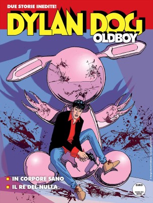 Maxi Dylan Dog N.63 - Dylan Dog Oldboy 25 - In corpore sano - Il re del nulla (SBE Giugno-Luglio ...