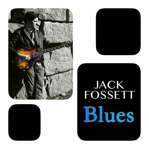 Jack Fossett - Blues 2024