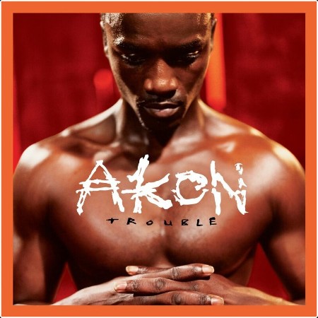 Akon - Trouble (20th Anniversary Edition) (2024) Mp3 320kbps  874960a10393bf2af14ff626e693c9dd