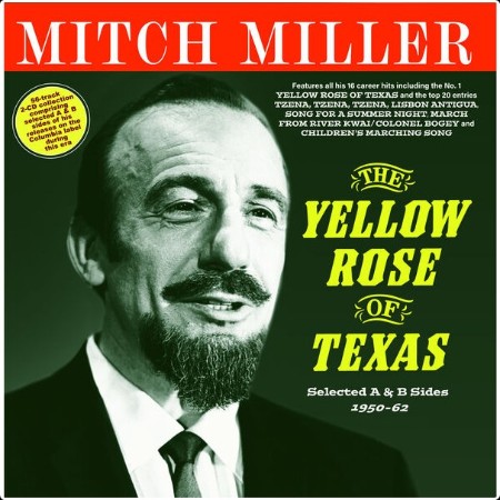 Mitch Miller - The Yellow Rose Of Texas Selected A & B Sides 1950-62 (2024) FLAC  60556796b0cb6315ab9efa2e67e7f31b