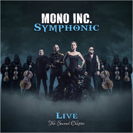 Mono Inc  - Symphonic Live - The Second Chapter (2024) Mp3 320kbps  3859101cfde74efccaefacf4b3086420