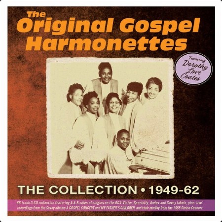 The Original Gospel Harmonettes - The Collection 1949-62 Featuring Dorothy Love Coates (2024) FLAC  5b82db155d66e45752ae51a41f24ab25