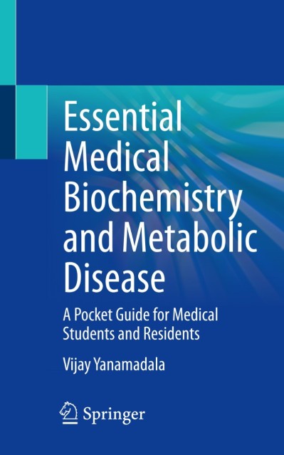 Essential Medical Biochemistry and Metabolic Disease: A Pocket Guide for Medical S... 0539ee0f8b71663a651fa6e1e9d01932