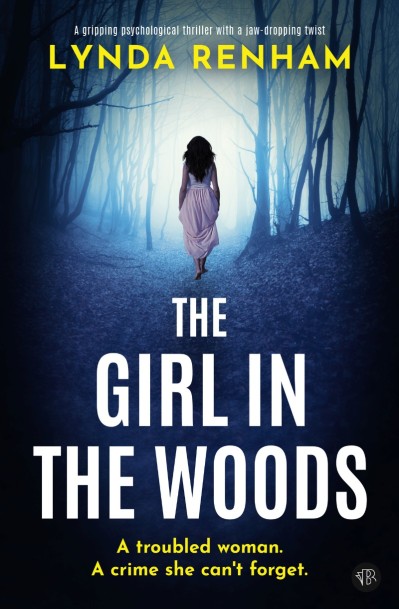 The Girl in the Woods: A gripping psychological thriller with a jaw-dropping twist... Ede71f7567c9c7462102e041adac3e48