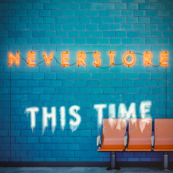 Neverstore - This Time (Single) [2024]