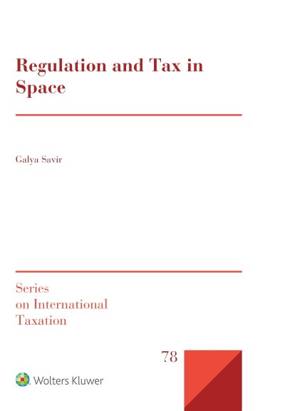 Regulation and Tax in Space - Galya Savir