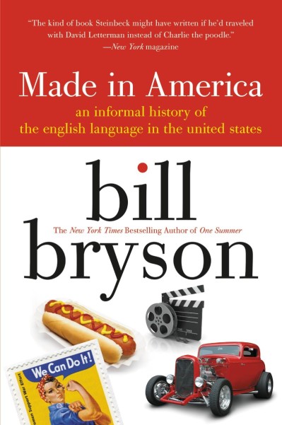 made in america: An Informal History of the English Language in the United States ... E5c3cfb4b7018651a56f88f4648ce388