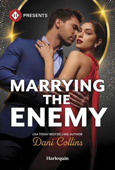 Marrying the Enemy - Dani Collins 87ae683bc076bc063c7e102890c07b91